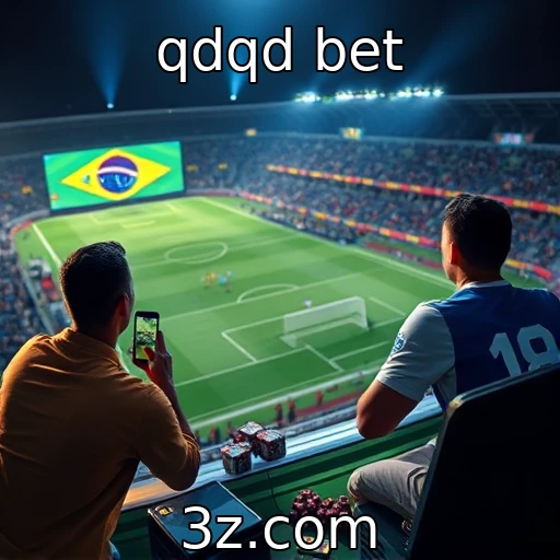qdqd bet Como as apostas esportivas estão moldando a cultura brasileira de entretenimento